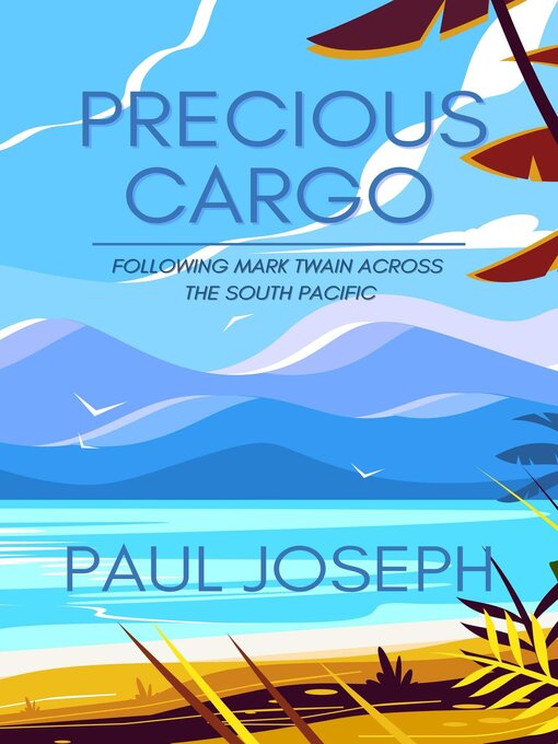 Title details for Precious Cargo by Paul Joseph - Available
